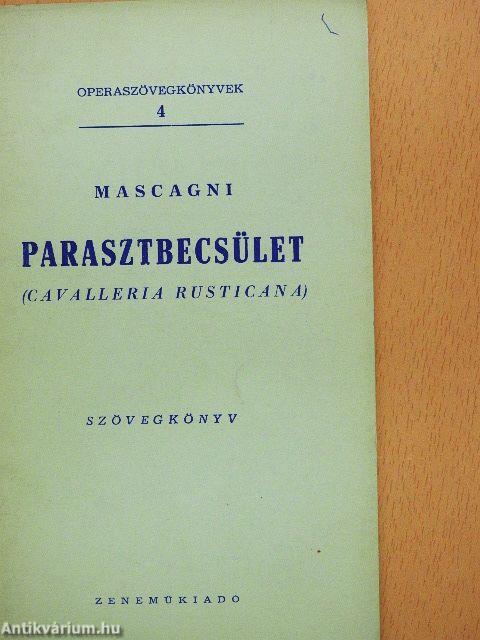 Mascagni: Parasztbecsület