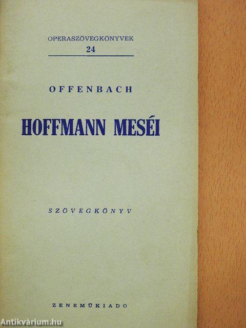 Offenbach: Hoffmann meséi