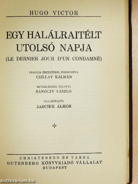 Izlandi Han I-III./Egy halálraitélt utolsó napja/Claude Gueux