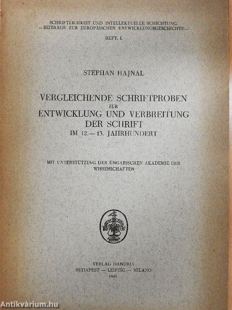 Vergleichende Schriftproben zur Entwicklung und Verbreitung der Schrift im 12.-13. Jahrhundert