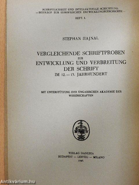 Vergleichende Schriftproben zur Entwicklung und Verbreitung der Schrift im 12.-13. Jahrhundert