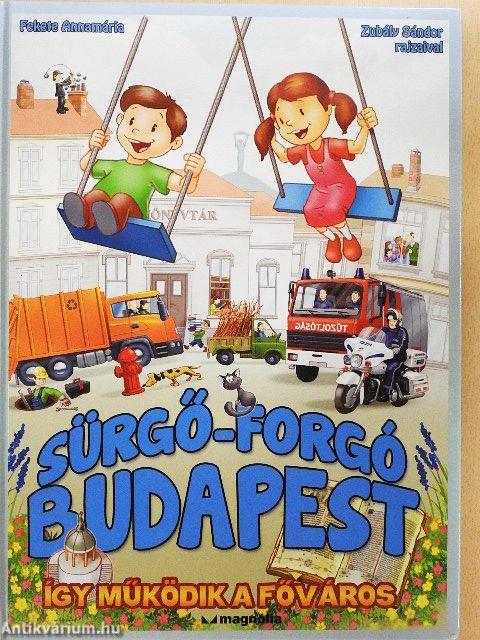 Sürgő-forgó Budapest