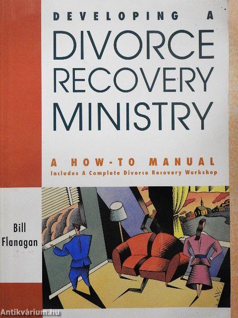 Developing a Divorce Recovery Ministry