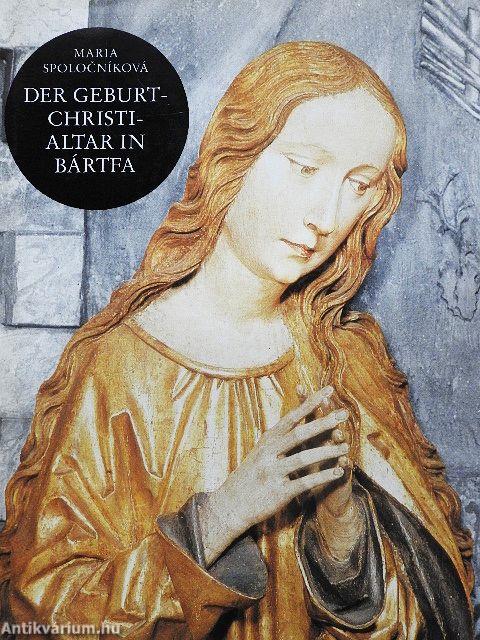 Der Geburt-Christi-Altar in Bártfa