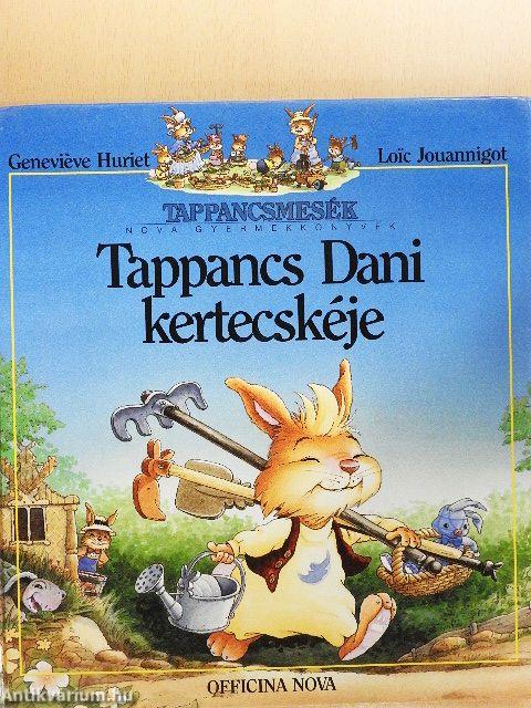 Tappancs Dani kertecskéje