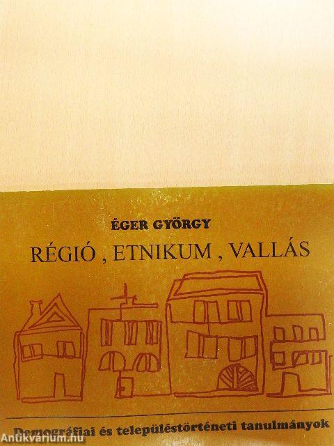 Régió, etnikum, vallás