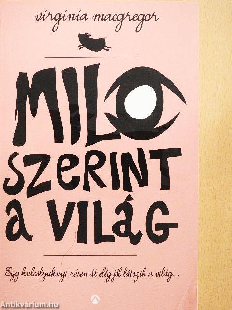 Milo szerint a világ