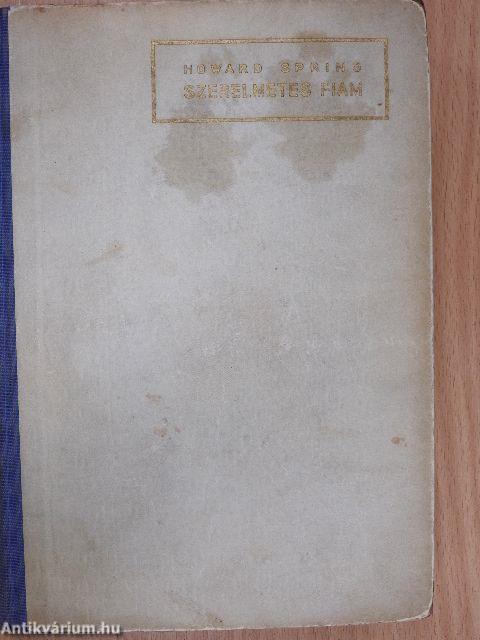 Szerelmetes fiam I-II.