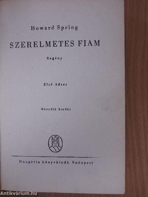 Szerelmetes fiam I-II.