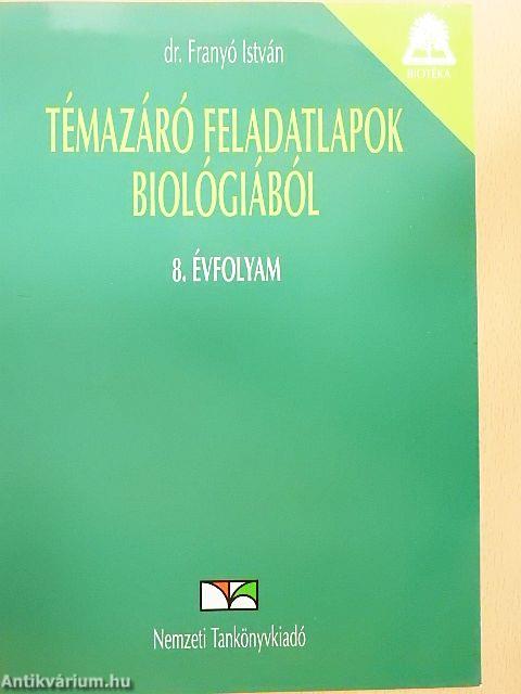 Témazáró feladatlapok biológiából 8. évfolyam