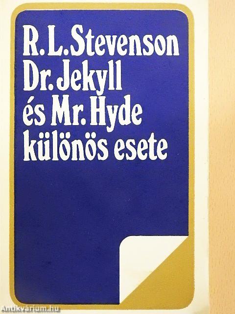 Dr. Jekyll és Mr. Hyde különös esete