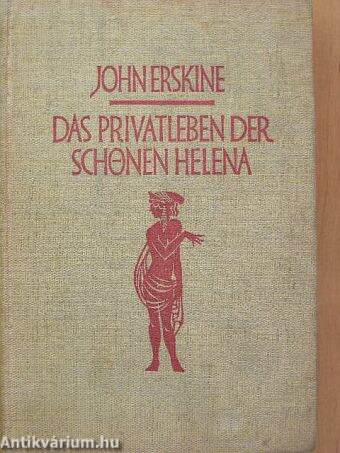 Das privatleben der schönen Helena