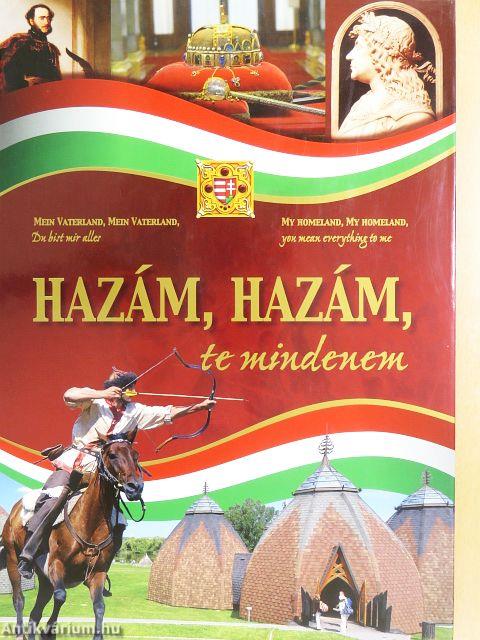 Hazám, hazám, te mindenem