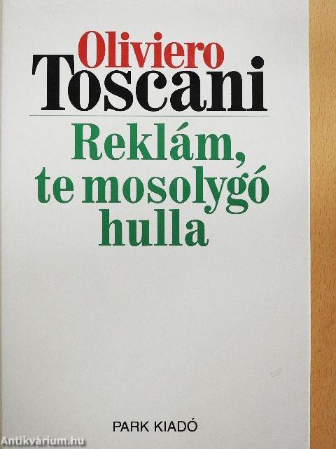 Reklám, te mosolygó hulla