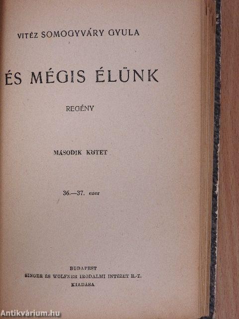 És mégis élünk I-II.