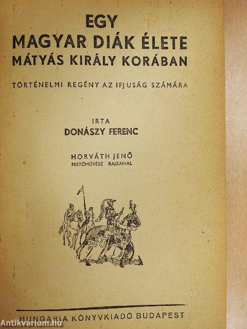 Egy magyar diák élete Mátyás király korában