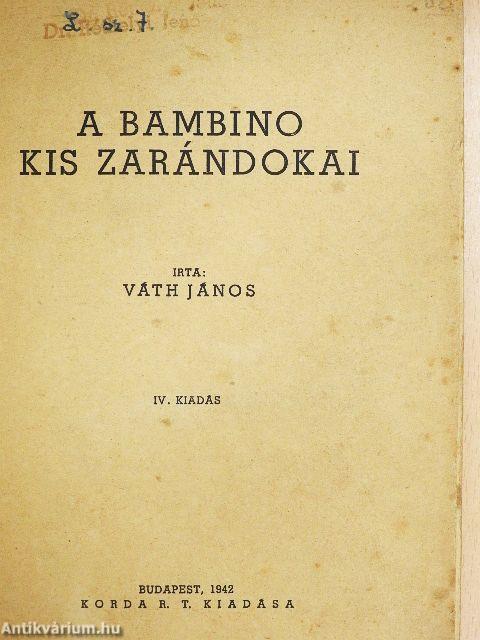A Bambino kis zarándokai