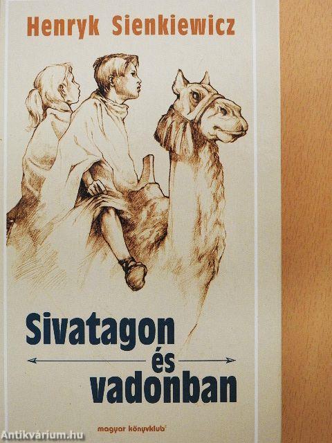 Sivatagon és vadonban