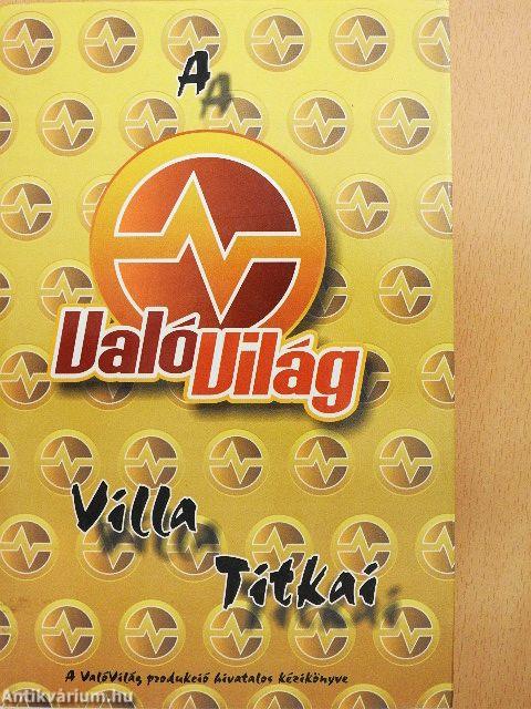 A Való Világ villa titkai