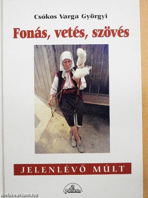 Fonás, vetés, szövés