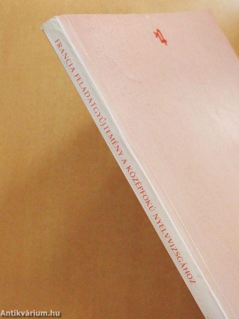 Francia feladatgyűjtemény a középfokú nyelvvizsgához