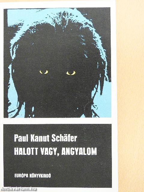 Halott vagy, Angyalom