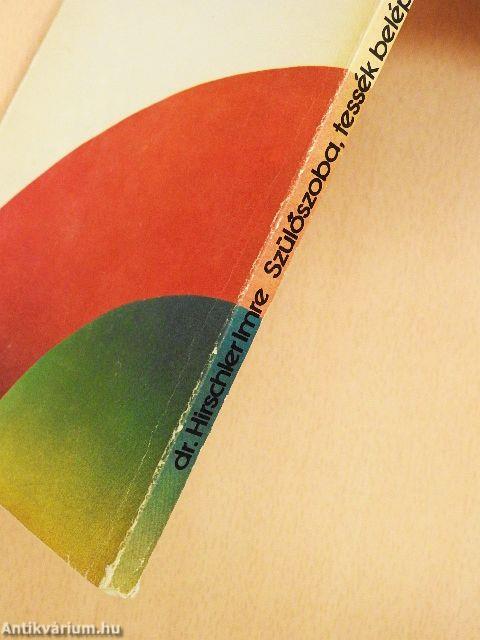 Szülőszoba, tessék belépni!