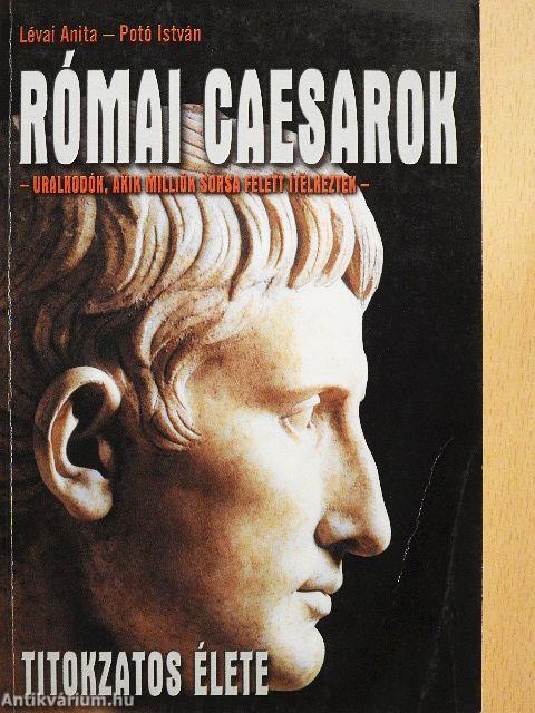 Római caesarok titokzatos élete