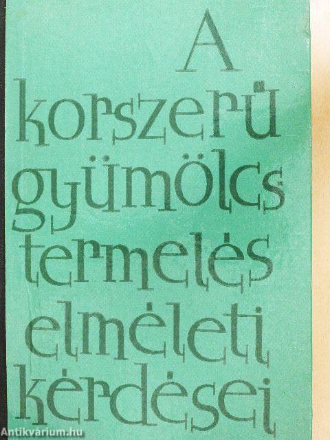 A korszerű gyümölcstermelés elméleti kérdései