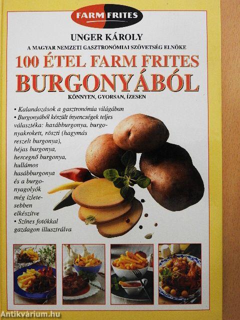 100 étel farm frites burgonyából