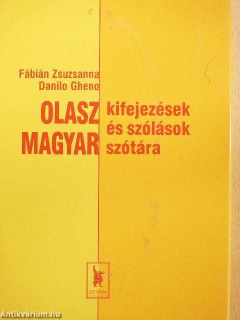 Olasz-magyar kifejezések és szólások szótára