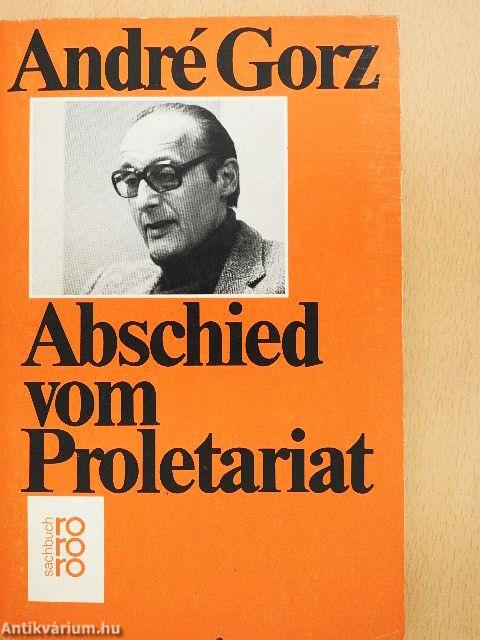 Abschied vom Proletariat