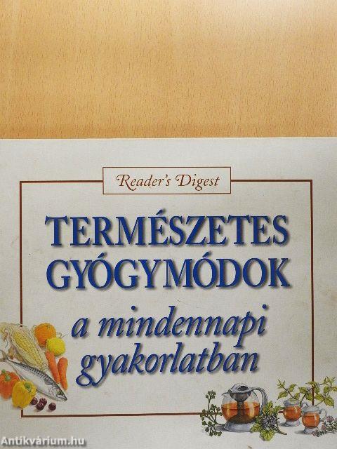Természetes gyógymódok a mindennapi gyakorlatban