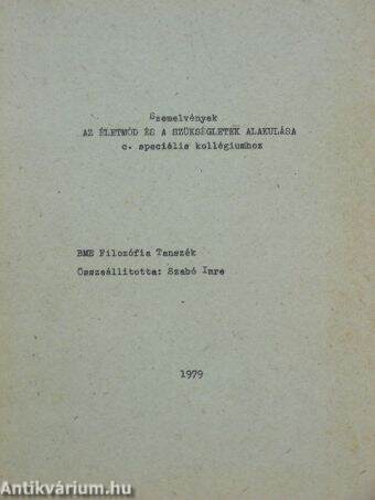 Szemelvények Az életmód és a szükségletek alakulása c. speciális kollégiumhoz