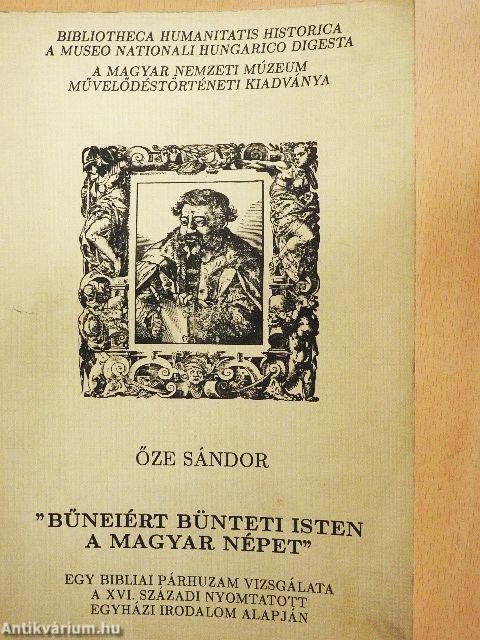 "Bűneiért bünteti Isten a magyar népet"