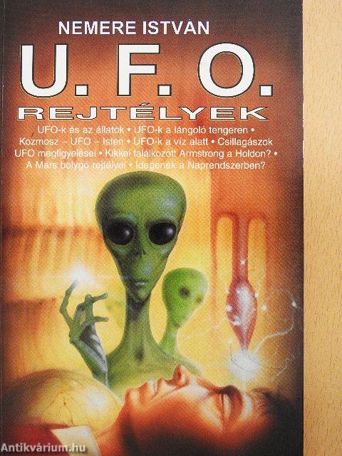 U. F. O. rejtélyek