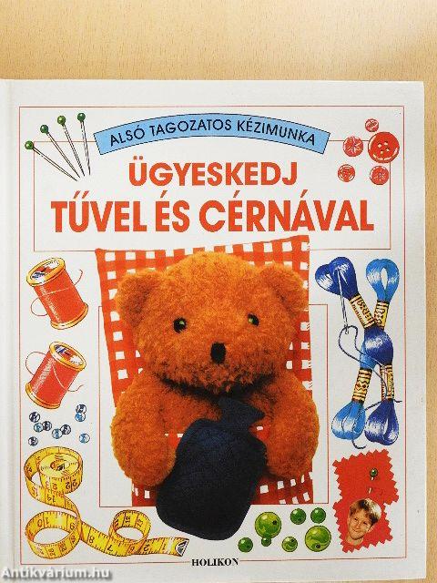 Ügyeskedj tűvel és cérnával