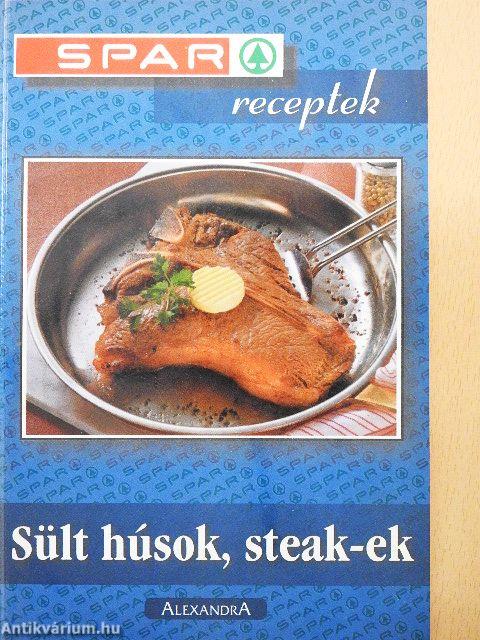 Sült húsok, steak-ek