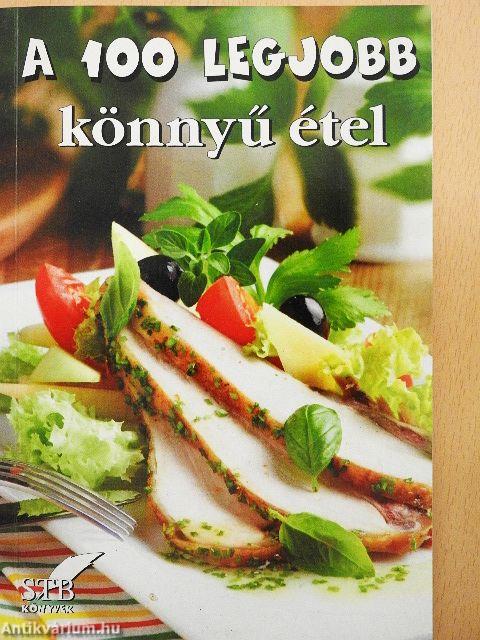 A 100 legjobb könnyű étel