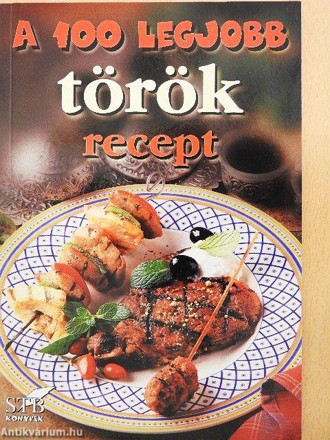 A 100 legjobb török recept