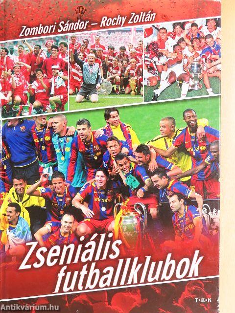 Zseniális futballklubok