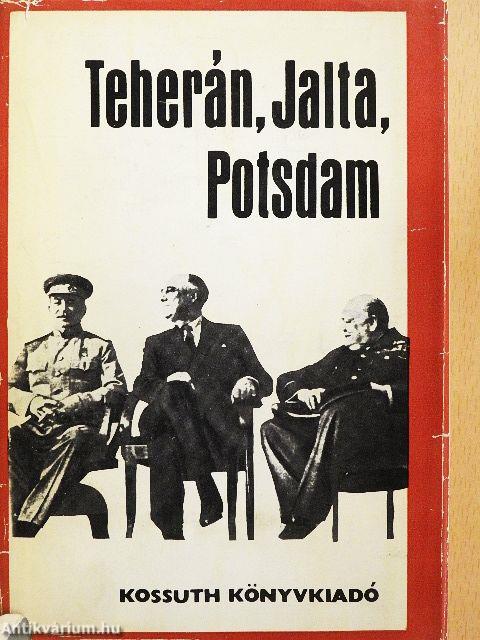 Teherán, Jalta, Potsdam