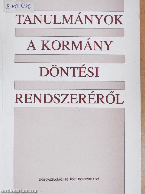 Tanulmányok a kormány döntési rendszeréről