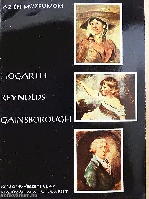 Hogarth, Reynolds, Gainsborough