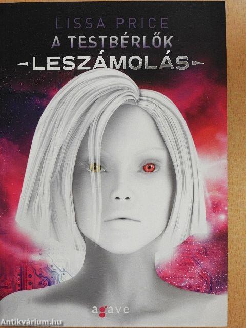 A testbérlők - Leszámolás