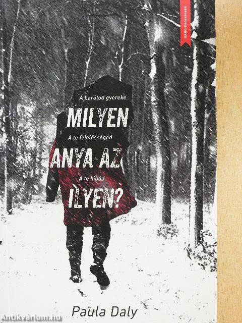 Milyen anya az ilyen?