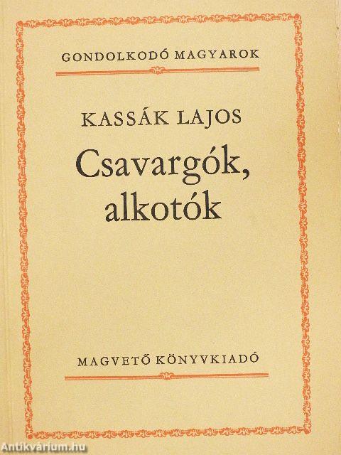 Csavargók, alkotók