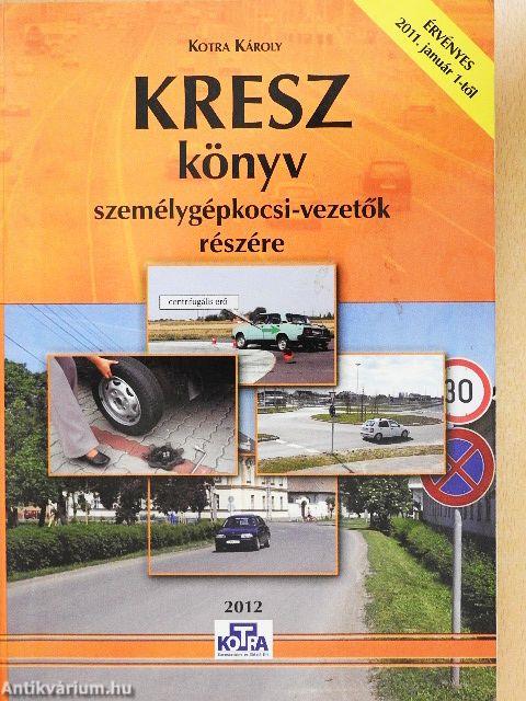 Kresz könyv személygépkocsi-vezetők részére