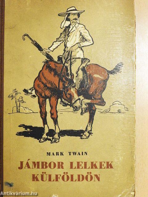 Jámbor lelkek külföldön I-II.