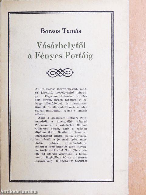 Vásárhelytől a Fényes Portáig